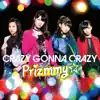 Prizmmy☆ - CRAZY GONNA CRAZY - Single
